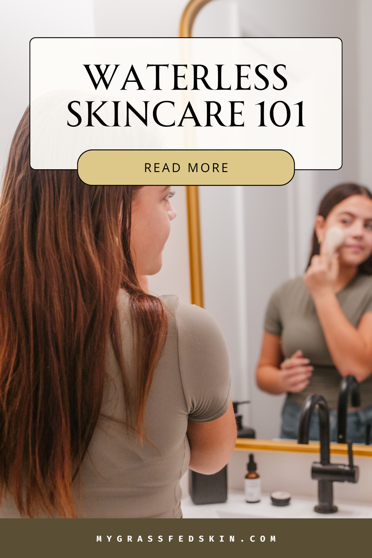 Waterless Skincare 101